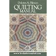 Quilting Manual by Dolores A. Hinson