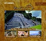 CD WISSEN - Reise durch die Weltgeschichte, 200 bis 400 n - Chr.: Konstantinopel / Sagenhaftes Japan / Die Maya / Goldenes Indien, 1 CD - Anke S. Hoffmann