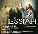 Messiah - George Frideric Handel, Dublin Version 1742