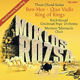 Three Choral Suites: Ben-Hur Quo Vadis King of