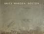 Brice Marden: Boston