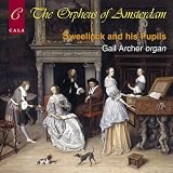 Sweelinck: The Orpheus of Amsterdam