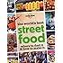 The World's Best Street Food: Where to Find it & How to Make it (Lonely Planet Street Food)