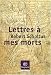 Lettres à mes morts