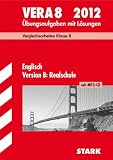 VERA 8 Englisch Version B: Realschule mit MP3-CD 2012; Vergleichsarbeiten Klasse 8 - &Uuml;bungsaufgaben mit L&ouml;sungen - Paul Jenkinson