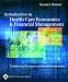Introduction to Health Care Economics and Financial Management: Fundamental Concepts with Practical Application