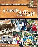 A Family Affair: How to Plan and Direct the Best Family Reunion Ever (National Genealogical Society Guides) (National Genealogical Society Guides)