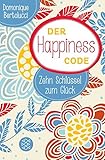 Image de Der Happiness Code: Zehn Schlüssel zum Glück