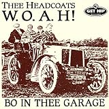Woah: Bo in Thee Garage/a Tribute to Bo Diddley