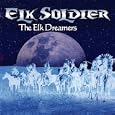 The elk dreamers by