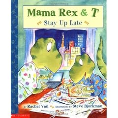 Mama Rex and T: Stay Up Late