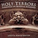 Holy Terrors: Gargoyles on Medieval Buildings
