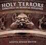 Holy Terrors: Gargoyles on Medieval Buildings