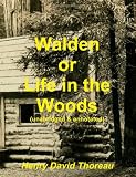 Walden or Life in the Woods (unabridged & annotated)