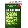 Scorecasting: The Hidden Influences Behind How Sports Are Played and Games Are Won