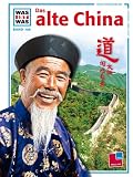 Was ist was, Band 109: Das alte China