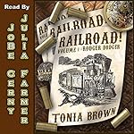 Railroad!: Volume 1: Rodger Dodger | Tonia Brown