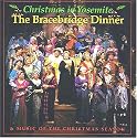 Christmas in Yosemite - The Bracebridge Dinner