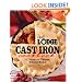 The Lodge Cast Iron Cookbook: A Treasury of Timeless, Delicious Recipes