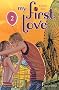 My first love, Tome 2 :