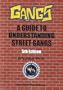 Gangs: A Guide to Understanding Street Gangs, 4th Edition
