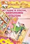 My Name Is Stilton, Geronimo Stilton (Turtleback School & Library Binding Edition) (Geronimo Stilton (Numbered Prebound))