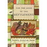 For the Good of the Settlement