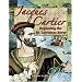 Jacques Cartier: Exploring the St. Lawrence River (In the Footsteps of Explorers)