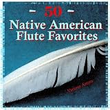 Various Artists 50 Native American Flute Favorites