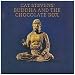 Buddha And The Chocolate Box