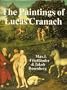The Paintings of Lucas Cranach