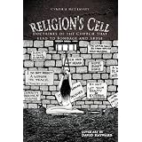 Religion's Cell: Doctrines Of The Church That Lead To Bondage And Abuse ~ Cynthia Mcclaskey