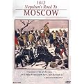 The Campaigns of Napoleon: 1812 Napoleon's Road to Moscow