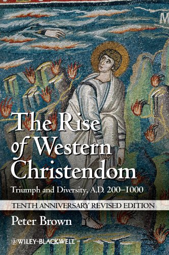 The Rise of Western Christendom: Triumph and Diversity, A.D. 200-1000 (Making of Europe)