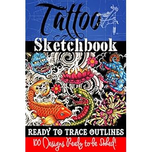 Tattoo Sketchbook: 100 Tattoo Stencil Outlines