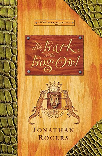 the bark of the bog owl wilderking trilogy