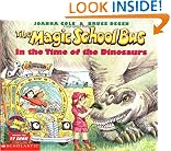 The Magic School Bus in the Time of the Dinosaurs
