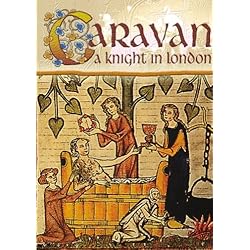 Caravan A Knight In London