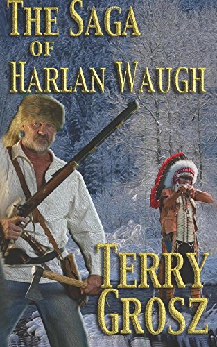 The Saga of Harlan Waugh (The Mountain Men) (Volume 3)