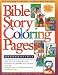 Bible Story Coloring Pages 1 by Gospel Light