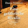 H&ouml;rbuch Eine gefährliche Rivalin