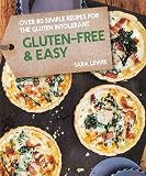 Gluten-free & easy : over 80 simple recipes for the gluten intolerant