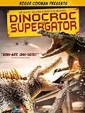 Dinocroc vs. Supergator