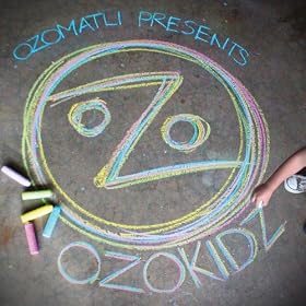 Ozomatli Presents Ozokidz Ozomatli Presents Ozokidz
