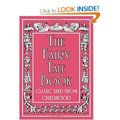 The Fairy Tale Book: Classic Tales From Childhood