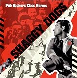 Pub Rockers Class Heroes - Shaggy Dogs