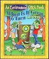 When Is It Great to Turn Green? (An Environment Q&A Book)