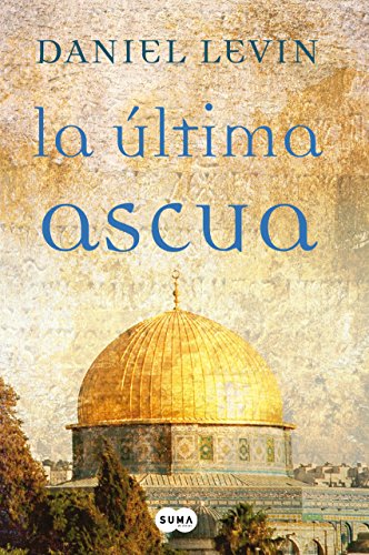 La última ascua (Spanish Edition)