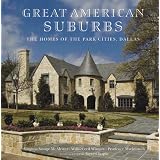 TheHomesoftheParkCities,Dallas:GreatAmericanSuburbs