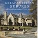 The Homes of the Park Cities, Dallas: Great American Suburbs